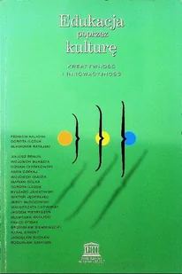 Edukacja poprzez kulturę Kreatywność i innowacyjność - Książki o kulturze i sztuce - miniaturka - grafika 1