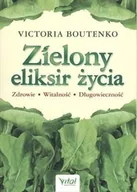 Zdrowie - poradniki - Zielony eliksir życia - miniaturka - grafika 1