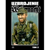 Albumy - historia - Wehrmacht Uzbrojenie Tom 2 Uwe Feist - miniaturka - grafika 1