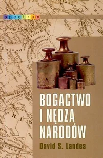 Bogactwo i Nędza Narodów - Podręczniki dla szkół wyższych - miniaturka - grafika 1