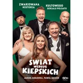 Pozostałe książki - ŚWIAT WEDŁUG KIEPSKICH. ZWARIOWANA HISTORIA KULTOW - miniaturka - grafika 1