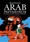 Komiksy dla młodzieży - Dzieciństwo na Bliskim Wschodzie (1994-2011). Arab przyszłości. Tom 6 - miniaturka - grafika 1