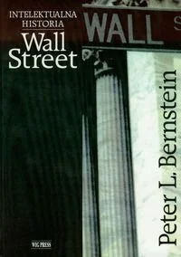 Intelektualna historia Wall Street - Finanse, księgowość, bankowość - miniaturka - grafika 1