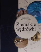 Felietony i reportaże - Ziemskie wędrówki - miniaturka - grafika 1