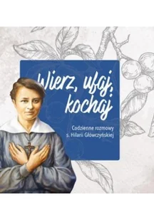 Wierz, ufaj, kochaj - Religia i religioznawstwo - miniaturka - grafika 1