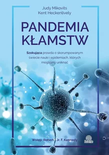 Pandemia kłamstw Judy Mikovits,Kent Heckenlively - Felietony i reportaże - miniaturka - grafika 2