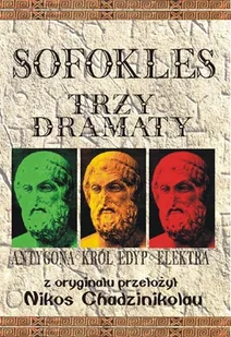 Trzy dramaty: Antygona / Król Edyp / Elektra - Dramaty - miniaturka - grafika 1