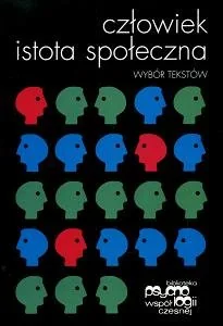 Człowiek Istota Społeczna Wybór Tekstow - Psychologia - miniaturka - grafika 1
