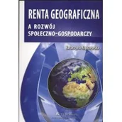 Biznes - Renta geograficzna a rozwój społeczno-gospodarczy - Katarzyna Kopczewska - miniaturka - grafika 1
