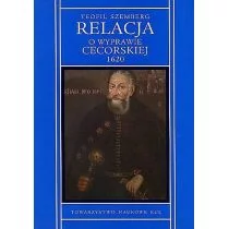 Relacja o wyprawie cecorskiej 1620 Teofil Szemberg