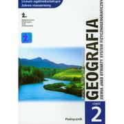 Nauki przyrodnicze - Geografia. Ziemia jako otwarty system fizycznogeo graficzny. Podręcznik. Część 2. Liceum. Zakres Rozszerzony - miniaturka - grafika 1