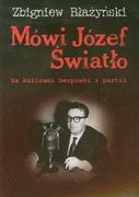 Felietony i reportaże - LTW Mówi Józef Światło - Zbigniew Błażyński - miniaturka - grafika 1