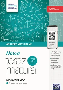 Nowa Teraz matura. Matematyka. Arkusze maturalne z materiałami cyfrowymi. Poziom rozszerzony. Wydanie uaktualnione - książka - Matematyka Nowa Teraz matura. Matematyka. Arkusze maturalne z materiałami cyfrowymi. Poziom rozszerzony. Wydanie uaktualnione - książka - Matematyka - miniaturka - grafika 1