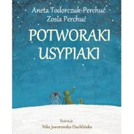 Literatura przygodowa - Potworaki Usypiaki - Aneta Todorczuk-Perchuć - miniaturka - grafika 1