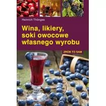 Multico Zrób to sam. Wina, likiery, soki - Kuchnie świata - miniaturka - grafika 1