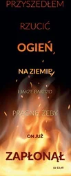 Baner religijny na Wielki Post "Przyszedłem rzucić ogień na ziemię.." 75x200 cm - Ikony i obrazy sakralne - miniaturka - grafika 1