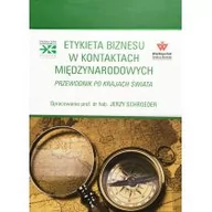 Biznes - Etykieta biznesu w kontaktach międzynarodowych. Przewodnik po krajach świata - miniaturka - grafika 1