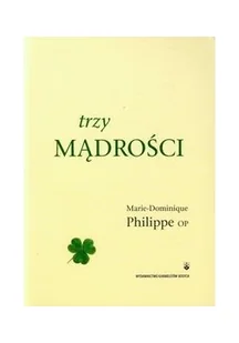 Trzy mądrości - Philippe Marie-Dominique - Książki religijne obcojęzyczne - miniaturka - grafika 3