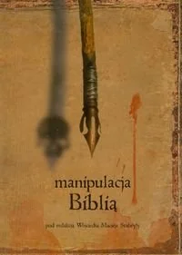 Manipulacja Biblią - Religia i religioznawstwo - miniaturka - grafika 1