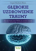 Książki medyczne - Głębokie uzdrowienie traumy.Jak aktywować nerw błędny, by uwolnić emocje, odzyskać równowagę i poczucie bezpieczeństwa - Norbert Klein - miniaturka - grafika 1