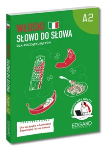 Włoski dla początkujących. Poziom A2. Słowo do słowa - Aleksandra Janczarska - Filologia i językoznawstwo - miniaturka - grafika 1