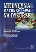 Książki medyczne - Wydawnictwo Lekarskie PZWL Medycyna ratunkowa na dyżurze - Wydawnictwo Lekarskie PZWL - miniaturka - grafika 1