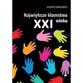 Felietony i reportaże - Największe kłamstwa XXI wieku - miniaturka - grafika 1