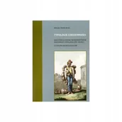 Kulturoznawstwo i antropologia - Typologie codzienności naczynia gliniane na nowożytnym Mazowszu i Podlasiu XVI-XIX w. Studium Archeologiczne - Maciej Trzeciecki - książka - miniaturka - grafika 1