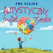 Audiobooki dla dzieci i młodzieży - Autystyczny świat Tymka - miniaturka - grafika 1
