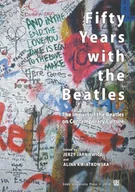 E-booki - języki obce - Fifty years with the Beatles Jerzy Jarniewicz Alina Kwiatkowska PDF) - miniaturka - grafika 1