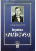 Biografie i autobiografie - Eugeniusz Kwiatkowski - miniaturka - grafika 1