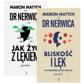 Miłość, seks, związki - Pakiet Jak żyć z lękiem. Poradnik Dr Nerwicy, Bliskość i lęk. Jak budować lepsze relacje - miniaturka - grafika 1