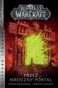 Christie Golden World of Warcraft Przez mroczny portal - Fantasy - miniaturka - grafika 1