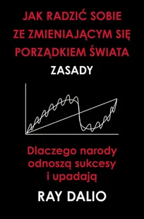 Jak radzić sobie ze zmieniającym się porządkiem świata. Zasady. - Felietony i reportaże - miniaturka - grafika 1