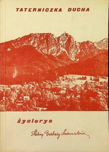 Taterniczka Ducha Życiorys - Biografie i autobiografie - miniaturka - grafika 1