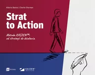 Zarządzanie - Strat to Action. Metoda Kaizen™: od strategii do działania - miniaturka - grafika 1