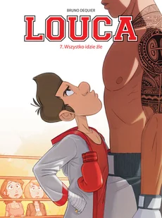 Wszystko idzie źle. Louca. Tom 7 - Komiksy dla dzieci - miniaturka - grafika 1