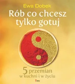 Diety, zdrowe żywienie - Rób co chcesz tylko gotuj - miniaturka - grafika 1