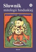 Encyklopedie i leksykony - Dialog Słownik mitologii hinduskiej - miniaturka - grafika 1