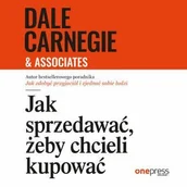 Audiobooki - biznes i ekonomia - Jak sprzedawać, żeby chcieli kupować - miniaturka - grafika 1