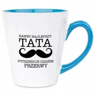 Kubki - Kubek Latte Niebiesko Biały NAJLEPSZY TATA POTRZEBUJE PRZERWY Dla Taty Wz - miniaturka - grafika 1