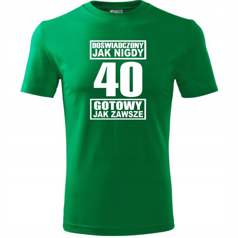 Męska Koszulka z Nadrukiem Doświadczony jak nigdy 40 gotowy jak zawsze zielony 4XL