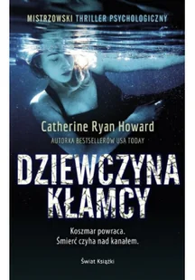 Catherine Ryan Howard Dziewczyna kłamcy - Thrillery - miniaturka - grafika 2