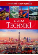 Przewodniki - Cuda Techniki Praca zbiorowa - miniaturka - grafika 1