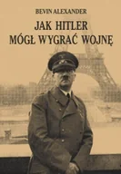 Historia świata - Jak Hitler Mógł Wygrać Wojnę - miniaturka - grafika 1
