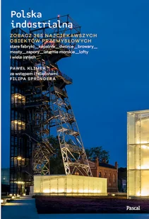 Polska Industrialna. Przewodnik Ilustrowany - Książki podróżnicze - miniaturka - grafika 1