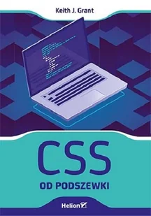 Keith J. Grant CSS od podszewki - Webmasterstwo - miniaturka - grafika 1