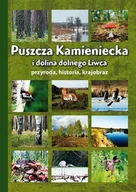 Albumy krajoznawcze - Puszcza Kamieniecka i dolina dolnego Liwca - miniaturka - grafika 1