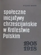 Religia i religioznawstwo - Społeczne inicjatywy chrześcijańskie w Królestwie Polskim - miniaturka - grafika 1