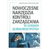 Biznes - Difin Nowoczesne narzędzia kontroli zarządzania w czasach globalnego ryzyka Dariusz Michalski - miniaturka - grafika 1